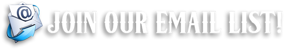 Join Our Email List!